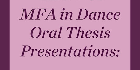 MFA in Dance Thesis Presentations Spring 2024
