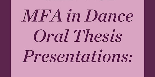 Hauptbild für MFA in Dance Thesis Presentations Spring 2024