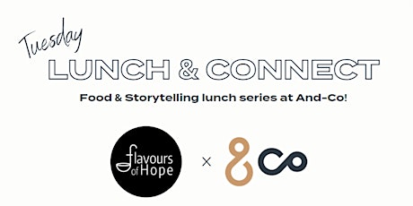 Lunch & Connect x Flavours of Hope