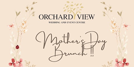 Mother's Day Brunch at Orchard View 2024