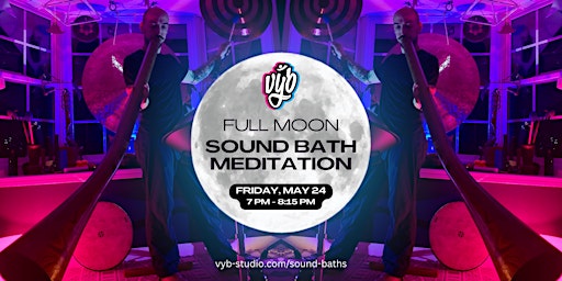 Immagine principale di vybrations: Full Moon Sound Bath 
