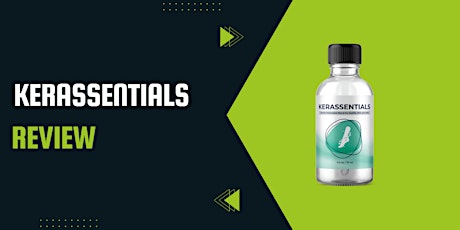 Kerassentials - Buy online! What Reviews from user?
