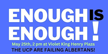 Enough Is Enough UCP - Edmonton