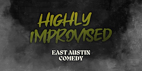 Highly Improvised : Stand-up Stoned