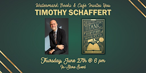 Immagine principale di Watermark Books & Café Invities You to Timothy Schaffert 