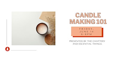 Hauptbild für Candle Making 101 - IN-PERSON CLASS