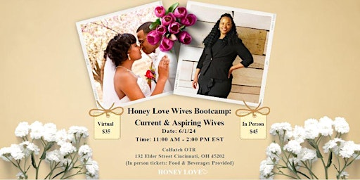 Imagem principal do evento Honey Love Wives Bootcamp: Current & Aspiring Wives