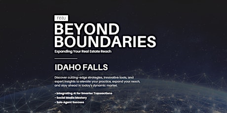 Beyond Boundaries: Expanding Your Real Estate Reach (Idaho Falls)
