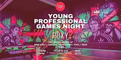 Imagem principal do evento Young Professional Games Night @Roxy Deansgate