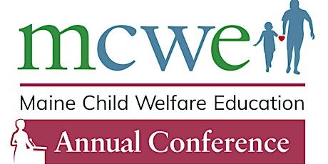 29th Annual Maine Child Welfare Education Conference