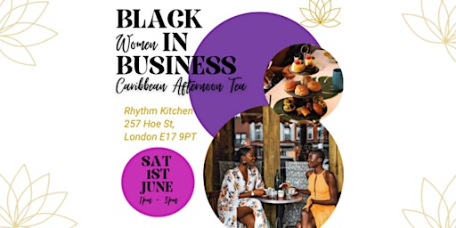 Imagem principal do evento Black Women in Business Caribbean Afternoon Tea