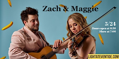 Imagem principal do evento Zach & Maggie in Concert!