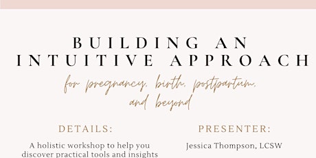 Building an Intuitive Approach for Pregnancy, Birth, Postpartum, and Beyond