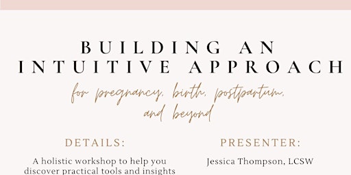 Imagem principal do evento Building an Intuitive Approach for Pregnancy, Birth, Postpartum, and Beyond