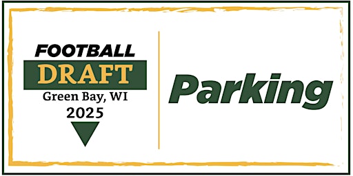 2025 NFL Draft - PARKING - Saturday, April 26th primary image