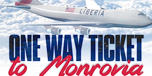 Imagem principal do evento One Way Ticket To Monrovia