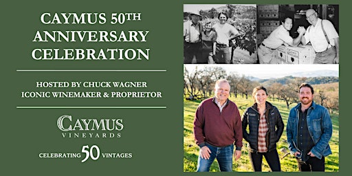 Imagem principal do evento Caymus Vineyards 50th Anniversary Celebration