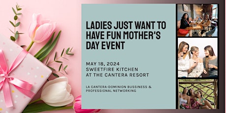 ¡LA CANTERA-DOMINION NETWORKING SERIES - LADIES JUST WAN TO HAVE FUN!