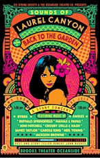 Sounds of Laurel Canyon, A Back to the Garden Story Concert (evening show)