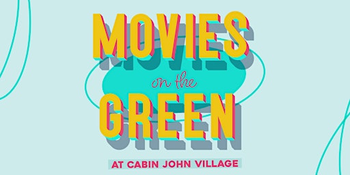 Cabin John Village Outdoor Summer Movie Series