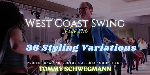 Imagem principal do evento Tommy Schwegmann - WCS "36 Styling Variations" Intensive