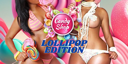 Steamyfridays CANDY SHOP,LOLLIPOP EDITION primary image
