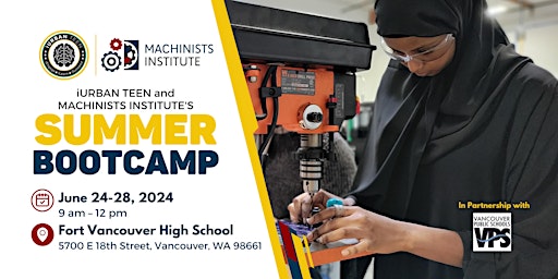 Image principale de iUrban Teen and Machinists Institute’s Summer Bootcamp