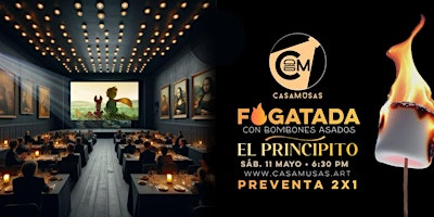 Hauptbild für EL PRINCIPITO | Fogatada con Cine