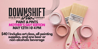 Paint and Pints at Downshift Brewing Company - Riverside primary image