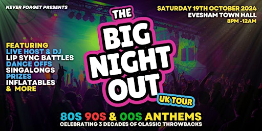 Primaire afbeelding van BIG NIGHT OUT - 80s, 90s & 00s Evesham Town Hall