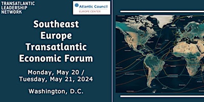 Southeast Europe Transatlantic Economic Forum primary image
