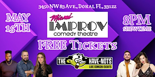 Imagem principal do evento FREE Tickets Miami Improv 5/15/24