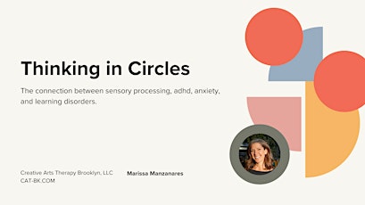 Thinking In Circles: ADHD/Sensory Processing/Anxiety
