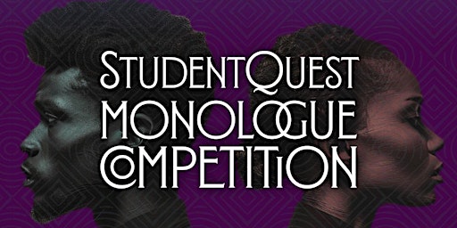 Primaire afbeelding van B TN's 4th Annual  StudentQuest Monologue Competition