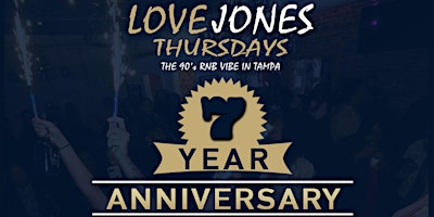 LOVE JONES THURSDAY 7 YEAR ANNIVERSARY primary image