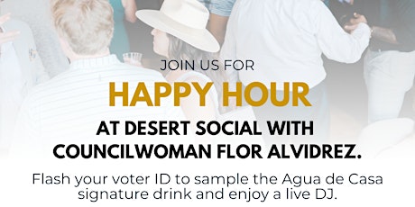 Happy Hour at Desert Social with Councilwomen Flor Alvidrez