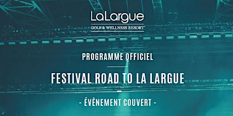 Image principale de Road To LaLargue Festival