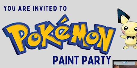 Pokémon Paint Party | Ages 3+ | Bring your Pokémon Cards!