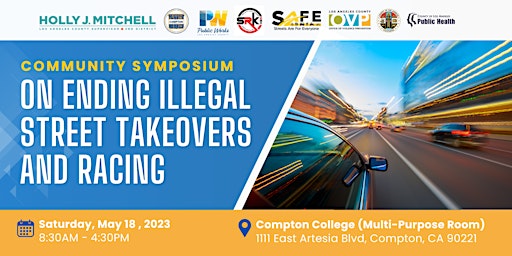 Primaire afbeelding van Community Symposium On Ending Illegal Street Takeovers and Racing