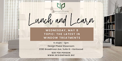 Image principale de Lunch and Learn: The Latest in Window Treatments
