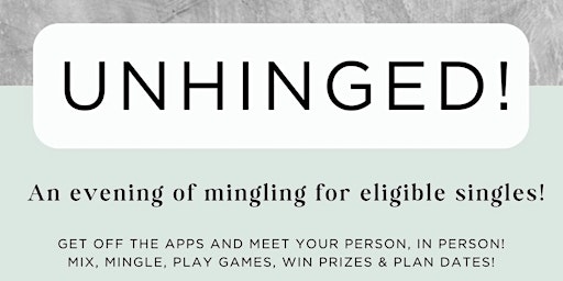 Toronto Unhinged Singles Mixer: Special Edition for Singles in their *40s*!  primärbild