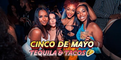 Imagem principal de Cinco De Mayo ”Tequila & Tacos”