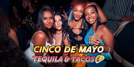 Image principale de Cinco De Mayo ”Tequila & Tacos”