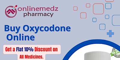 Buy  Oxycodone Online Customer service inquiry primary image