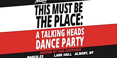 Primaire afbeelding van This Must Be The Place: A Talking Heads Dance Party with Tad Cautious