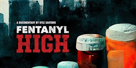 Fentanyl High Film Showcase and Panel Discussion