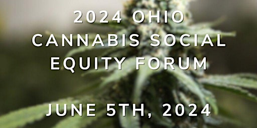 2024 Ohio Virtual Social Equity Cannabis Forum primary image