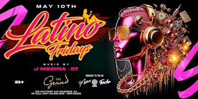 Latino Fridays at The Grand Nightclub 5.10.24 primary image