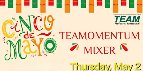 Cinco De Mayo - Networking Mixer with TEAM Momentum