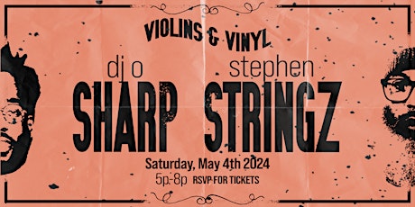 Violins & Vinyl: DJ O SHARP & STEPHEN STRINGZ